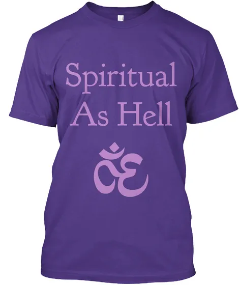 spiritual-as-hell-t-shirt-hobby-t-shirt-hoodie
