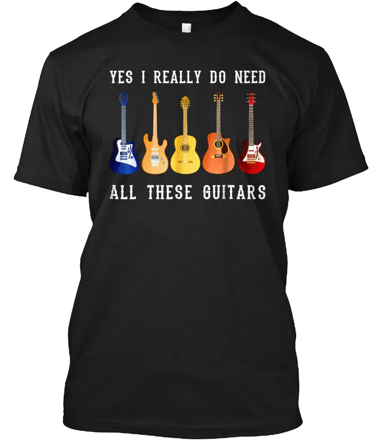 "Yes I Really Do Need All These Guitars- - Jobs t shirt - hoodie"